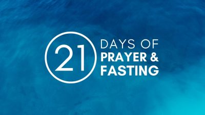 21 Days of Prayer & Fasting