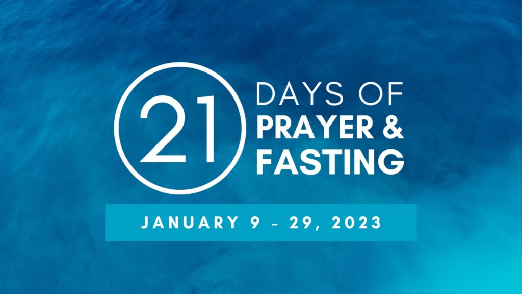 21 Days of Prayer and Fasting 2023