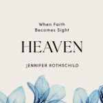 Heaven by Jennifer Rothschild