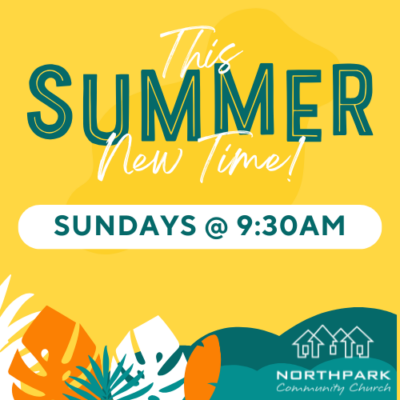 Summer Sunday Schedule: One Service at 9:30 am